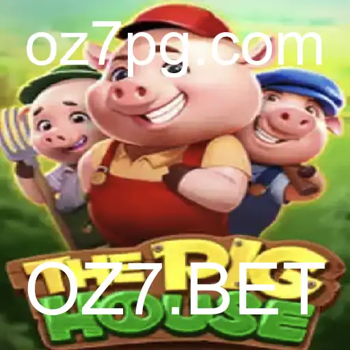 Explorando o Mundo do Jogo ThePigHouse e a Conexão OZ7.BET