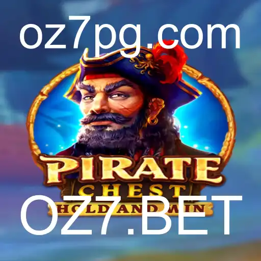 Desvendando PirateChest: O Fascinante Mundo de Aventuras e Tesouros da OZ7.BET
